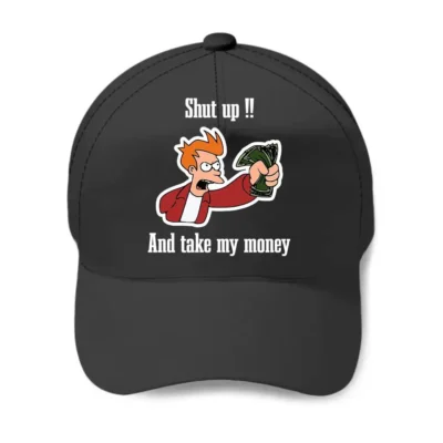 Futurama Fry "Shut Up And Take My Money Meme" Baseball Cap