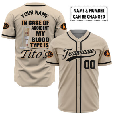 In Case of Accident my Blood Type is Tito's Baseball Jersey