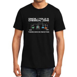 Cellcrazzy Chemical Joke , Chemistry , Unisex Graphic T-Shirt