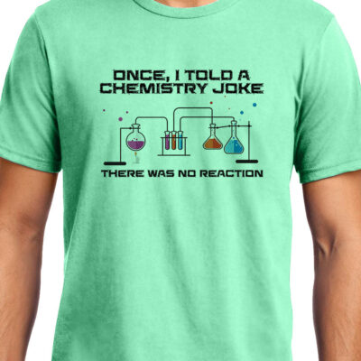 Cellcrazzy Chemical Joke , Chemistry , Unisex Graphic T-Shirt