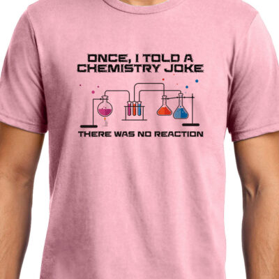 Cellcrazzy Chemical Joke , Chemistry , Unisex Graphic T-Shirt