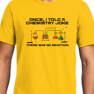 Cellcrazzy Chemical Joke , Chemistry , Unisex Graphic T-Shirt