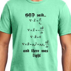 Cellcrazzy Maxwell's Equation , God Said Let there be light , Physics, Unisex Graphic T-Shirt